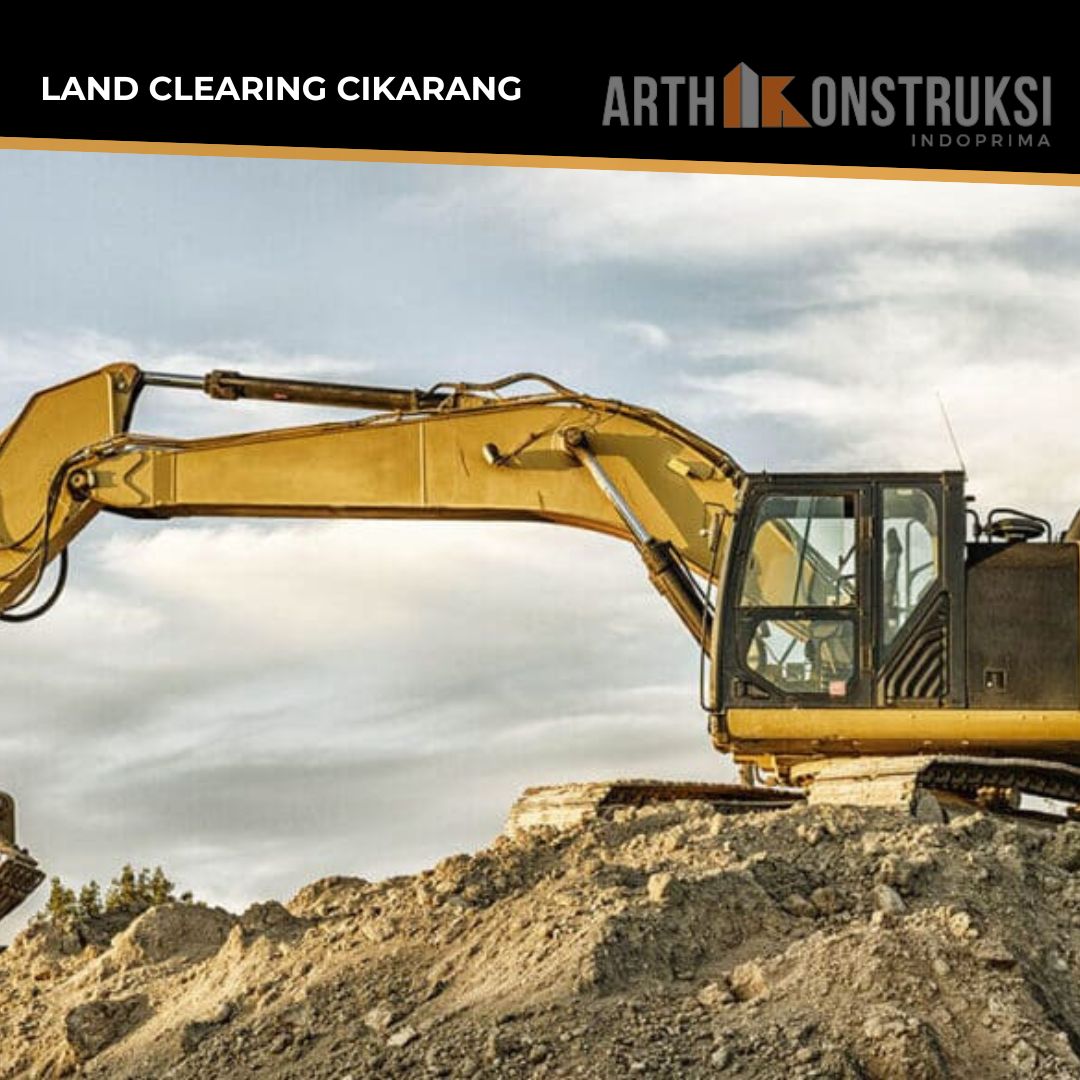 Harga Jasa Land Clearing Cikarang